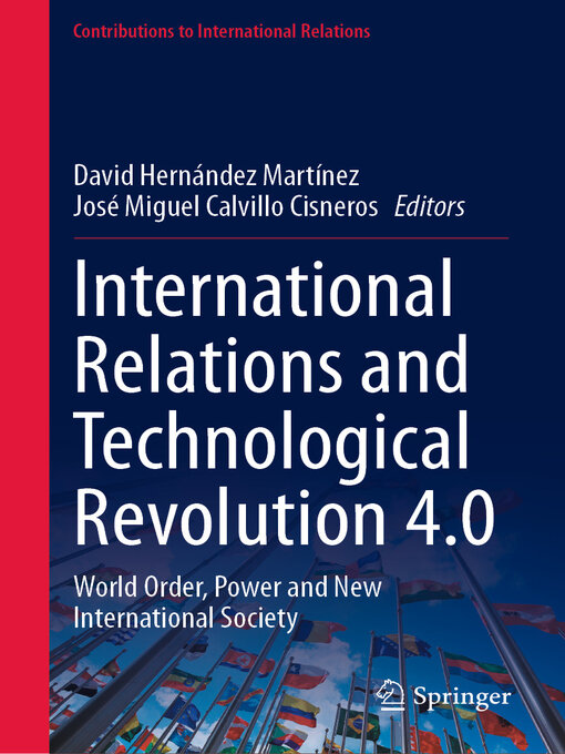Title details for International Relations and Technological Revolution 4.0 by David Hernández Martínez - Available